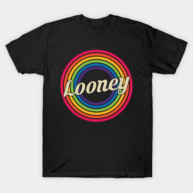 Looney - Retro Rainbow Style T-Shirt by MaydenArt